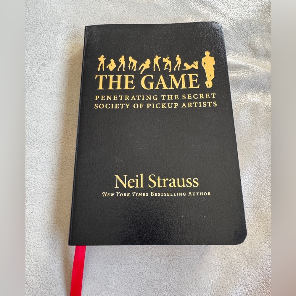 The Game : Penetrating the Secret Society of Pickup Artists by Neil Strauss 2005
